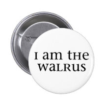 I am the Walrus Pin