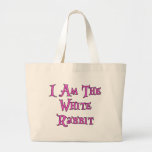 I Am The White Rabbit: Follow Me Canvas Bag
