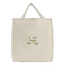 I Am Vegan For Life. Green. Slogan. Custom Embroidered Tote Bags