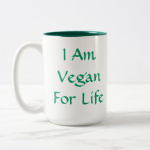 I Am Vegan For Life. Green. Slogan. Custom Coffee Mug