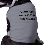I am way cuter than Bo Obama Doggie T-shirt
