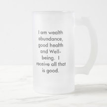 I am wealth abundance, good health and Well-bei... Coffee Mugs