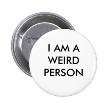 I AM Weird - Button