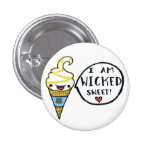 I Am Wicked Sweet Pin