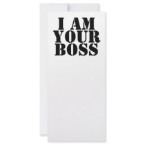 I Am Your Boss. Custom Personalized Rack Card