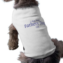 I Am Your Fathers Day Gift
