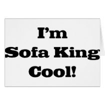 I'm sofa king cool