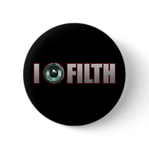 I Bang FILTH Dubstep dirty Electro Dub Grime DJ Pin