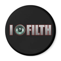 I Bang FILTH Dubstep dirty Electro Dub Grime DJ Fridge Magnets