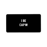 I Be Cap'n. Black and White. Personalized Address Labels