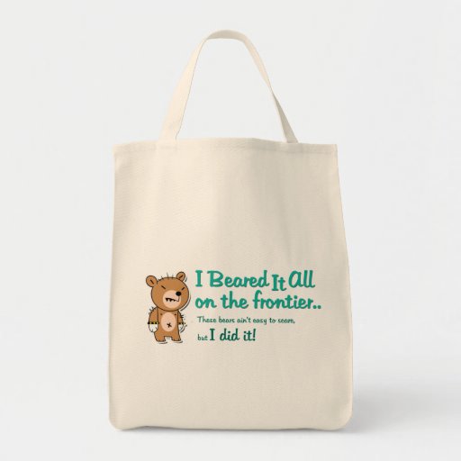 "I Beared It All on the Frontier" Game Bag