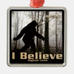 I Believe Bigfoot Lives Ornament
