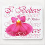 I Believe Faerie Mousepad
