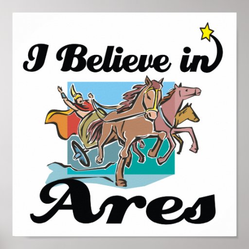 i believe in Ares Posters
