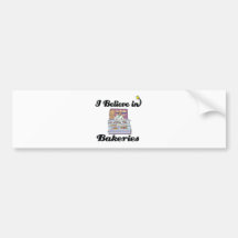 i believe in bakeries bumper sticker