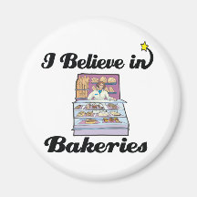 i believe in bakeries magnet