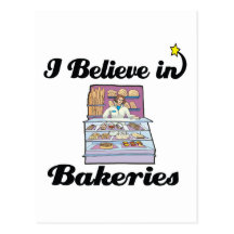 i believe in bakeries postcard