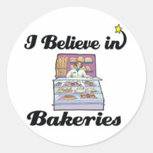 i believe in bakeries round stickers