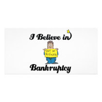 i believe in bankruptcy personalized photo card