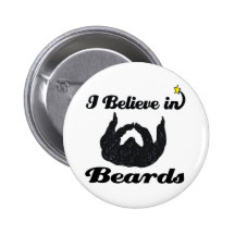 i believe in beards pinback button