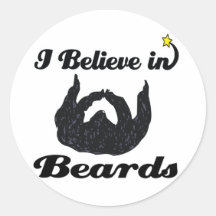 i believe in beards round stickers