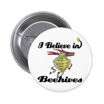 i believe in beehives pins