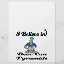 i believe in beer can pyramids flyers