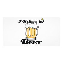 i believe in beer customized photo card