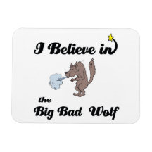 i believe in big bad wolf rectangle magnets