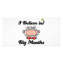 i believe in big mouths photo card