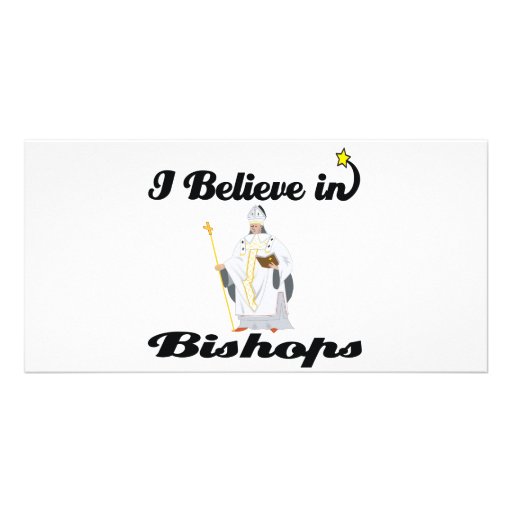 i believe in bishops photo card