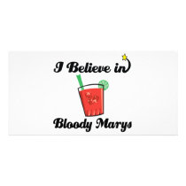i believe in bloody marys photo greeting card