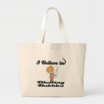 i believe in blowing bubbles bag