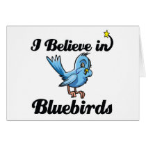 i believe in bluebirds greeting card