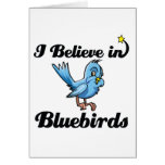 i believe in bluebirds greeting card