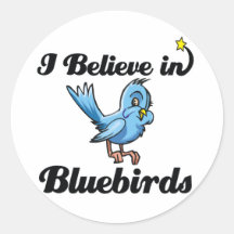 i believe in bluebirds sticker