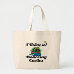 i believe in bouncing castles bag