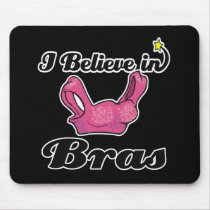 i believe in bras mouse pads