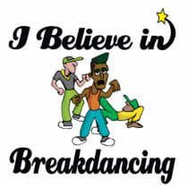 i believe in break dancing photo cutout