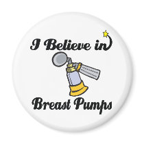 i believe in breast pumps fridge magnets