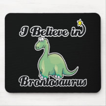 i believe in brontosaurus mousepad