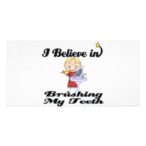 i believe in brushing my teeth girl custom photo card