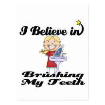 i believe in brushing my teeth girl post card