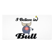 i believe in bull customized photo card