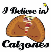 i believe in calzones cut outs