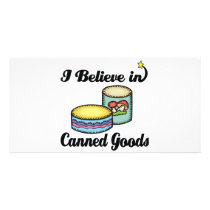 i believe in canned goods photo card