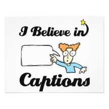 i believe in captions custom announcements