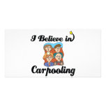 i believe in carpooling photo cards