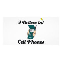 i believe in cell phones photo cards