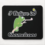i believe in chameleons mouse pad